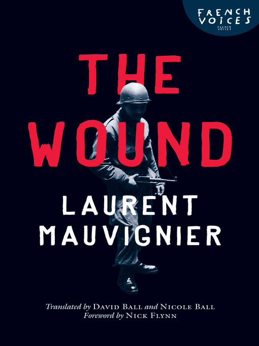 Title details for The Wound by Laurent Mauvignier - Available